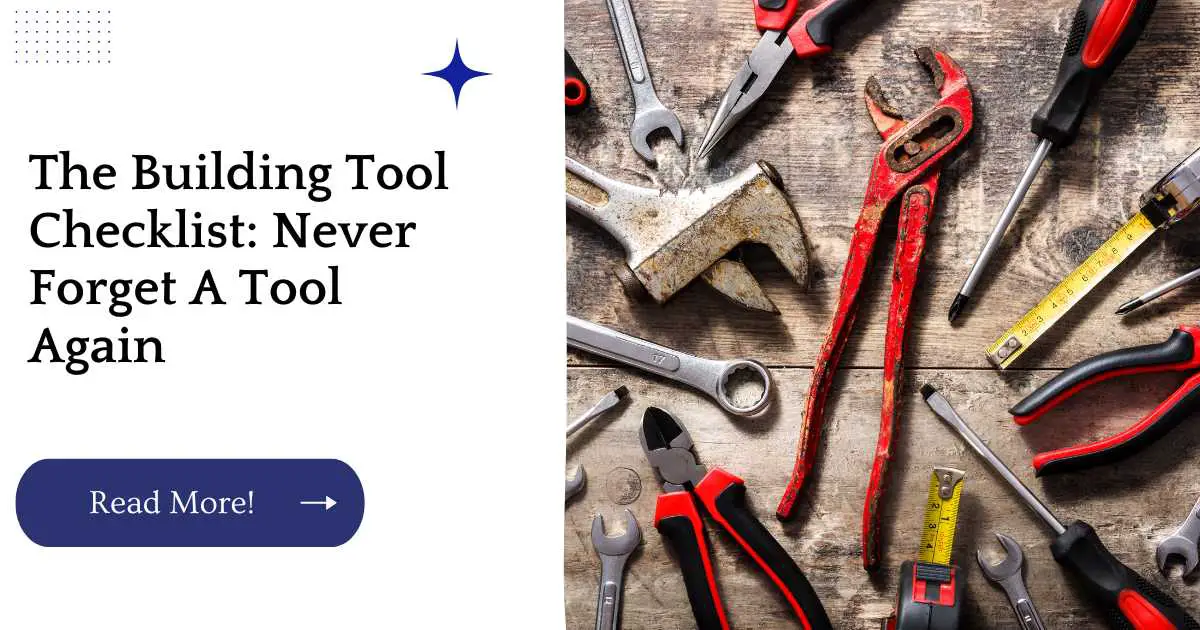 The Building Tool Checklist: Never Forget A Tool Again